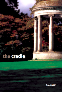 The Cradle by T.M. Camp